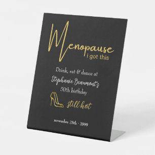 Elegant Gold Menopause I Got This 50th Birthday Pedestal Sign