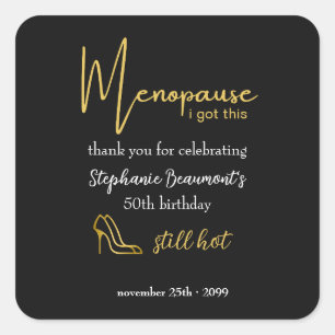 Elegant Gold Menopause I Got This 50th Birthday Square Sticker