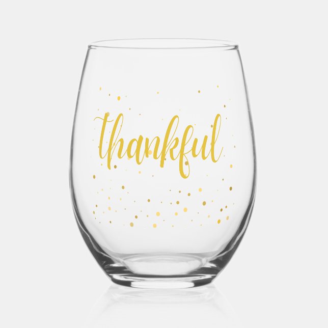 Elegant Gold Polka dot “Thankful”  Stemless Wine Glass (Front)