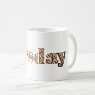 Elegant Gold Typography Day of The Week Tuesday Coffee Mug