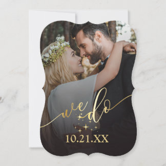 Elegant Gold We Do Wedding Invitation