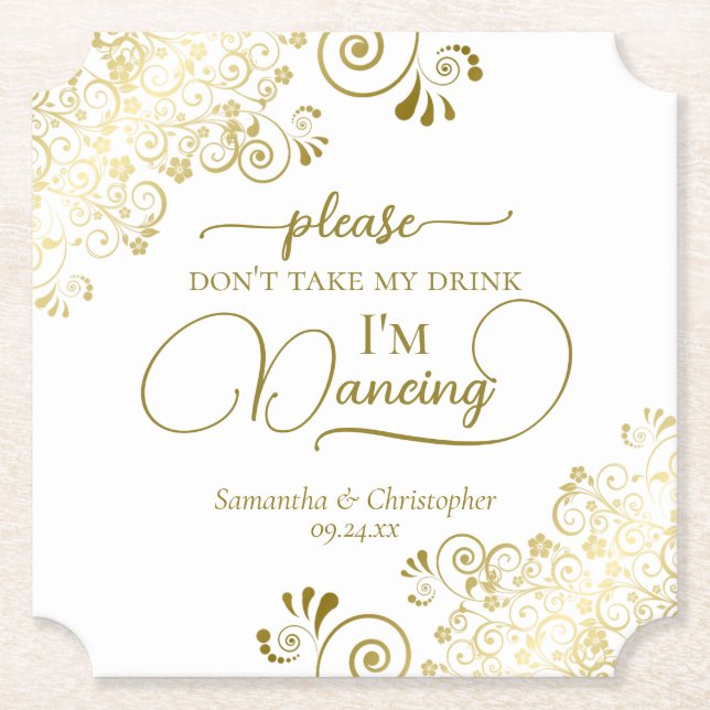 Elegant Gold & White Don't Take My Drink Wedding Paper Coaster (Front)