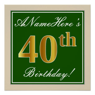 Elegant, Green, Faux Gold 40th Birthday + Name Poster
