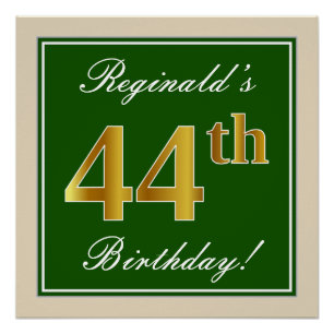 Elegant, Green, Faux Gold 44th Birthday + Name Poster