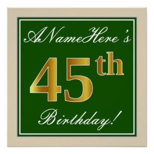 Elegant, Green, Faux Gold 45th Birthday + Name Poster