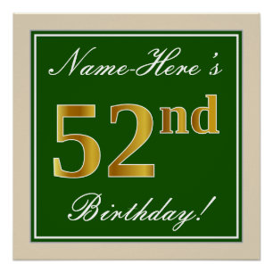 Elegant, Green, Faux Gold 52nd Birthday + Name Poster