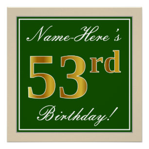 Elegant, Green, Faux Gold 53rd Birthday + Name Poster