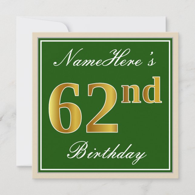 Elegant, Green, Faux Gold 62nd Birthday + Name Invitation (Front)