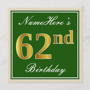 Elegant, Green, Faux Gold 62nd Birthday + Name Invitation