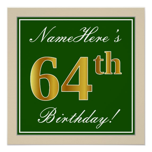 Elegant, Green, Faux Gold 64th Birthday + Name Poster (Front)