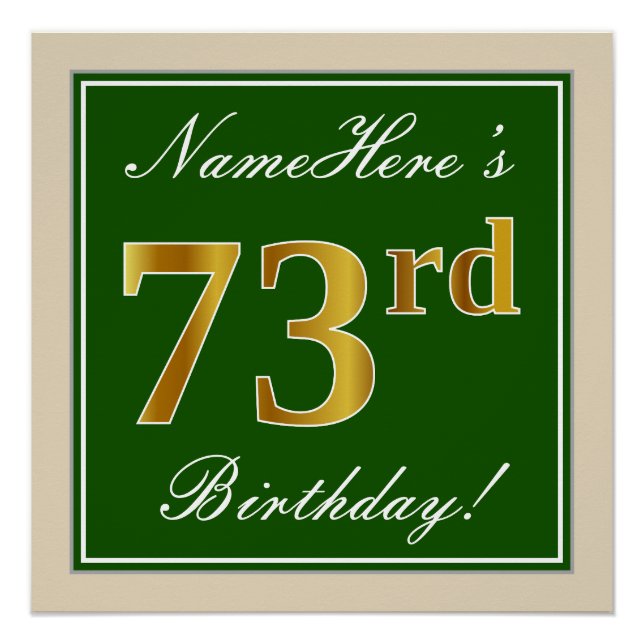 Elegant, Green, Faux Gold 73rd Birthday + Name Poster (Front)