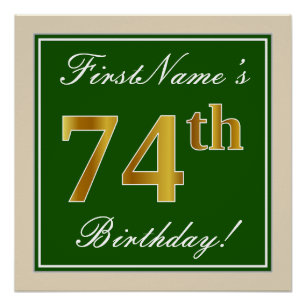 Elegant, Green, Faux Gold 74th Birthday + Name Poster