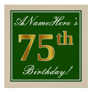 Elegant, Green, Faux Gold 75th Birthday + Name Poster