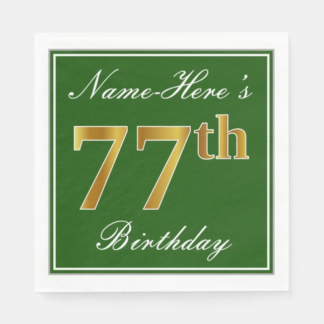 Elegant Green, Faux Gold 77th Birthday + Name Napkin (Front)