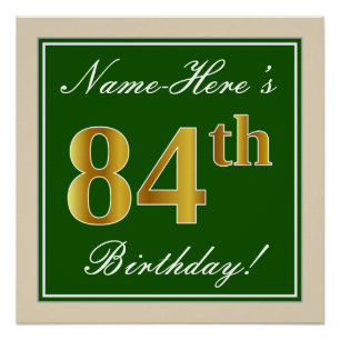Elegant, Green, Faux Gold 84th Birthday + Name Poster