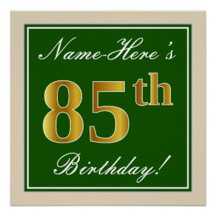 Elegant, Green, Faux Gold 85th Birthday + Name Poster