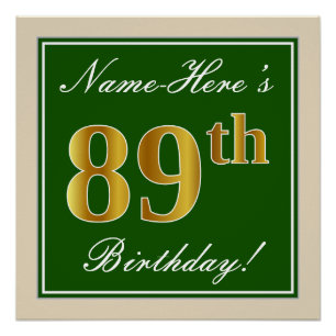 Elegant, Green, Faux Gold 89th Birthday + Name Poster