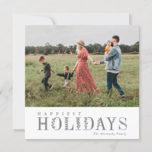 Elegant Greenery Lettering Happiest Grey   Photo Holiday Card