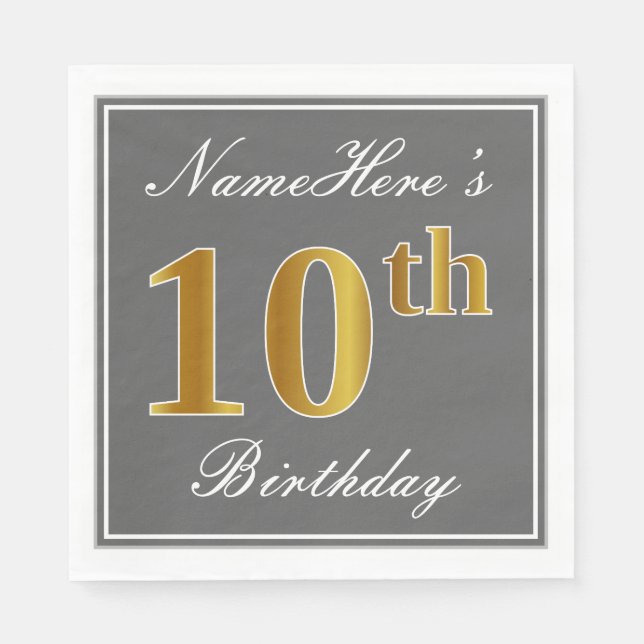 Elegant Grey, Faux Gold 10th Birthday; Custom Name Napkin (Front)