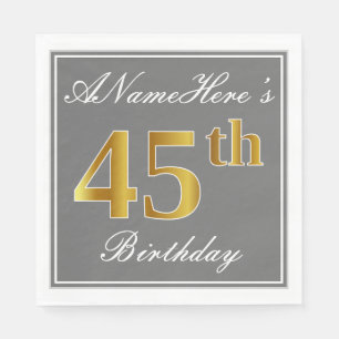 Elegant Grey, Faux Gold 45th Birthday; Custom Name Napkin