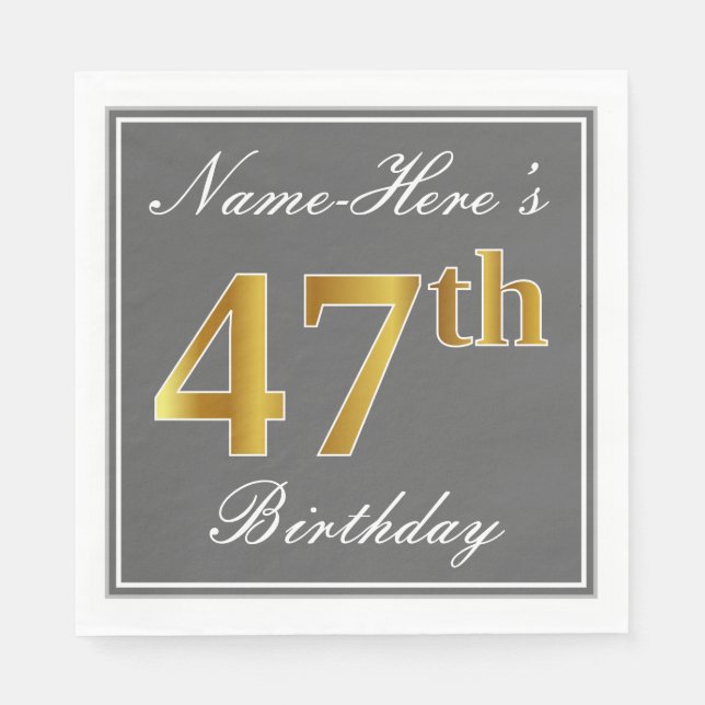 Elegant Grey, Faux Gold 47th Birthday; Custom Name Napkin (Front)