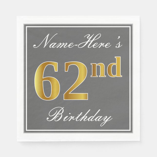 Elegant Grey, Faux Gold 62nd Birthday; Custom Name Napkin (Front)