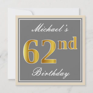 Elegant, Grey, Faux Gold 62nd Birthday + Name Invitation