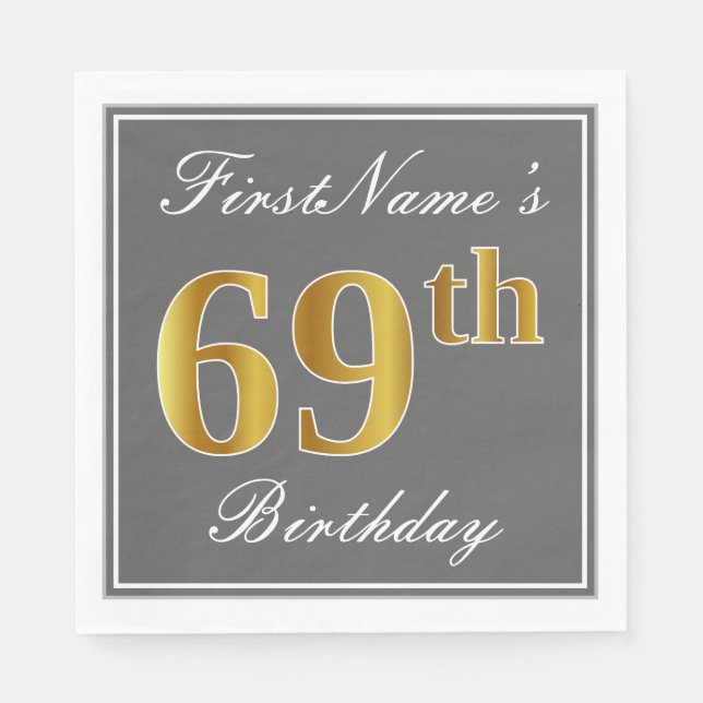 Elegant Grey, Faux Gold 69th Birthday; Custom Name Napkin (Front)