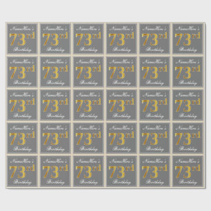 Elegant, Grey, Faux Gold 73rd Birthday + Name Wrapping Paper