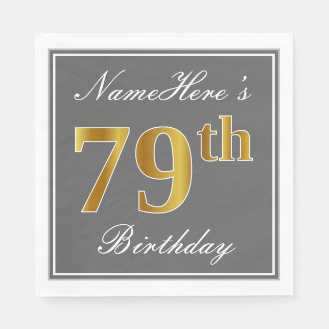Elegant Grey, Faux Gold 79th Birthday; Custom Name Napkin (Front)