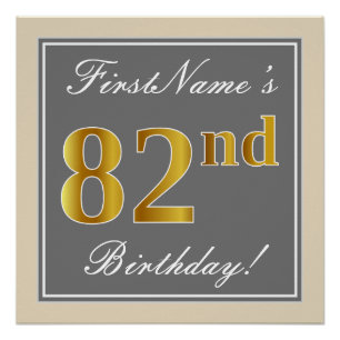 Elegant, Grey, Faux Gold 82nd Birthday + Name Poster