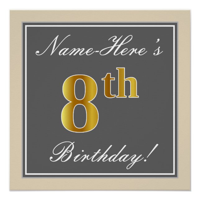 Elegant, Grey, Faux Gold 8th Birthday; Custom Name Poster (Front)
