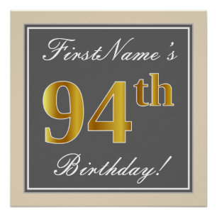 Elegant, Grey, Faux Gold 94th Birthday + Name Poster