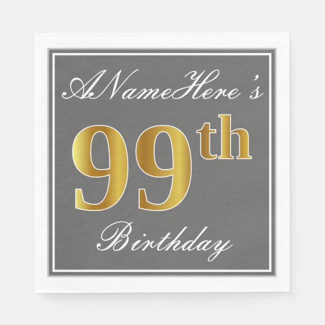 Elegant Grey, Faux Gold 99th Birthday; Custom Name Napkin (Front)