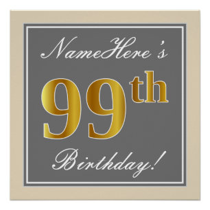 Elegant, Grey, Faux Gold 99th Birthday + Name Poster