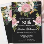 *Elegant Handpainted Floral 80th Birthday Party  Invitation<br><div class="desc">Start this special 80th birthday celebration in a elegant style with this beautifully hand painted invitation with colorful yet gentle flowers -- leading with blush pink and greenery, yet adding interesting other touches of color striking against an all black background.. All of the text can be personalized for your party...</div>