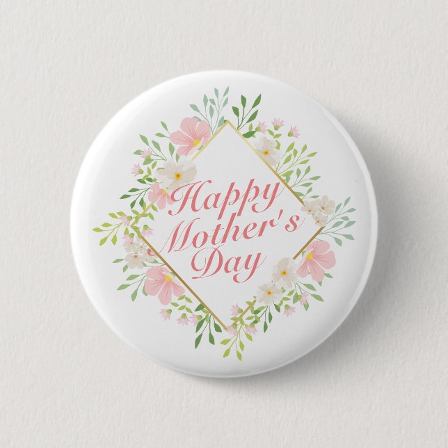 Elegant Happy Mother's Day Floral Frame Button (Front)