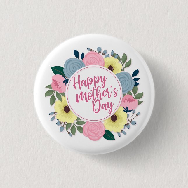 Elegant Happy Mother's Day Floral | Pin Button (Front)