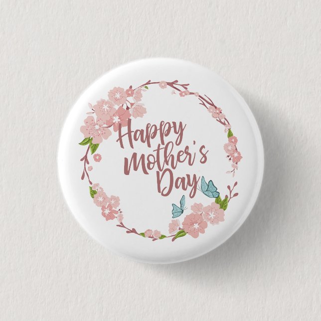 Elegant Happy Mother's Day Floral | Pin Button (Front)
