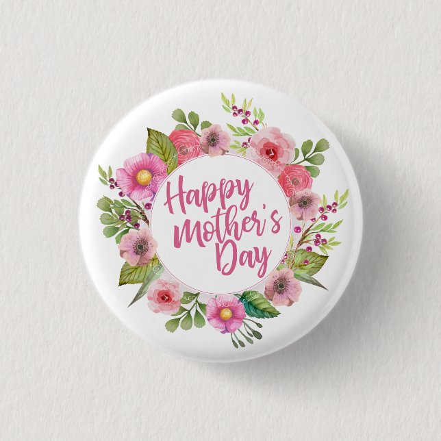 Elegant Happy Mother's Day Floral | Pin Button (Front)