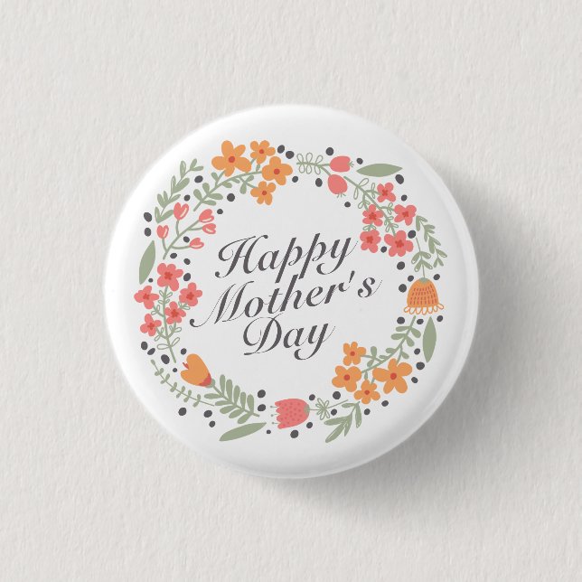 Elegant Happy Mother's Day Floral Wreath Button (Front)