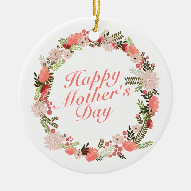 Elegant Happy Mother's Day Floral Wreath Ornament (Front)
