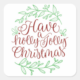 Elegant Have a Holly Jolly Christmas Holida Square Sticker