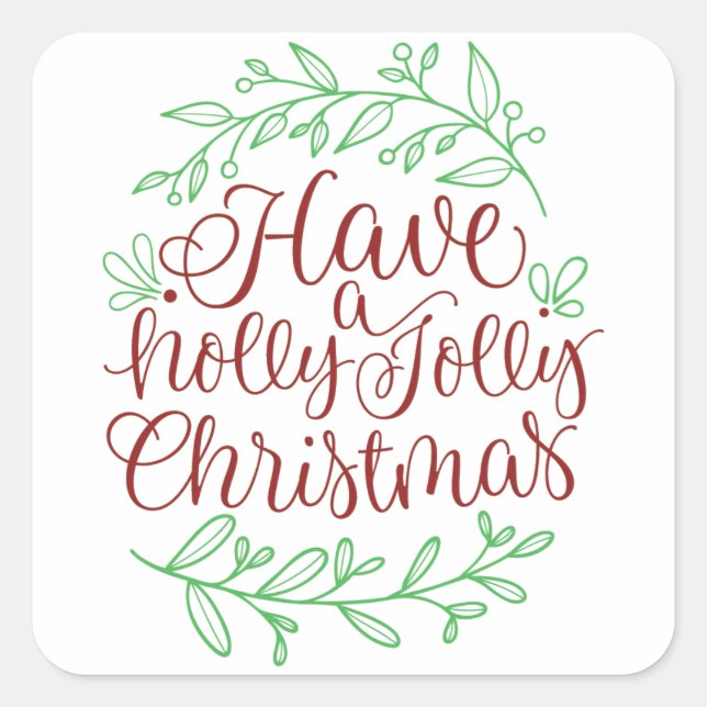 Elegant Have a Holly Jolly Christmas Holida Square Sticker (Front)