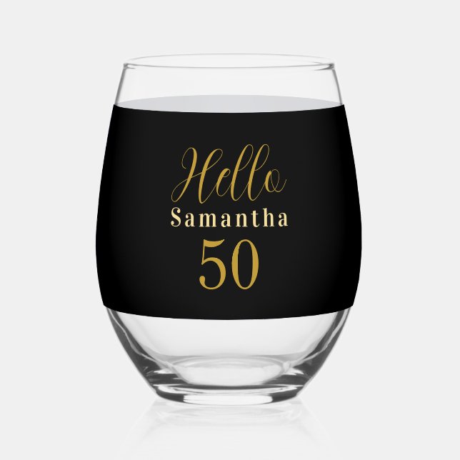 Elegant Hello 50 Black Gold 50th Birthday Stemless Wine Glass (Front)