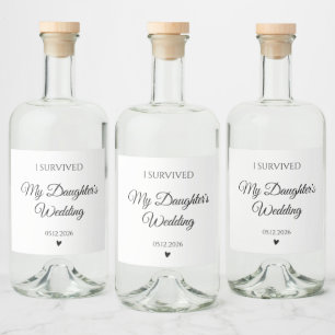 Elegant I Survived My Daughter's Wedding Wine  Liquor Bottle Label