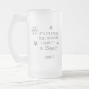 Elegant Let's Get Drunk Frosted Glass Beer Mug