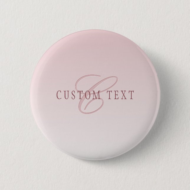 Elegant Lettering & Monogram | Rose Ombre 6 Cm Round Badge (Front)