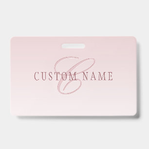 Elegant Lettering & Monogram   Rose Ombre ID Badge
