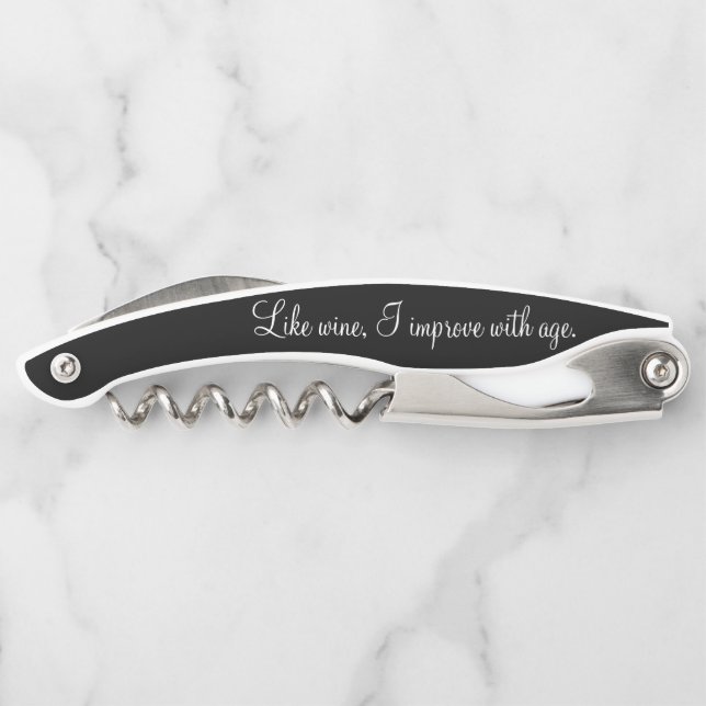 Elegant Like Wine I Improve With Age Corkscrew (Back)
